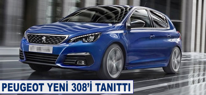 Peugeot yeni 308'i tanıttı