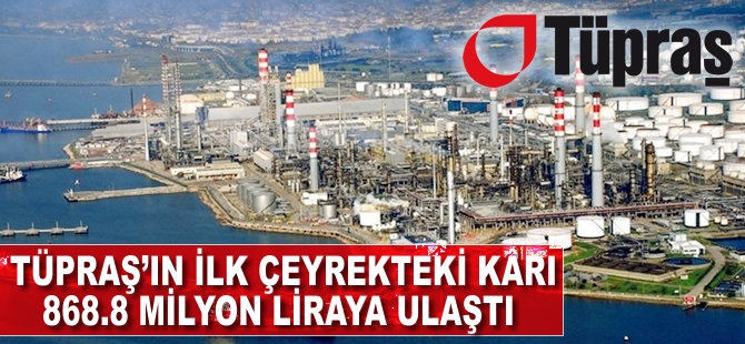 Tüpraş'ın kârı 11 kat arttı