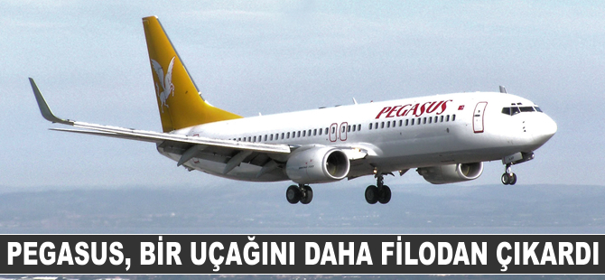 Pegasus Havayolları bir uçağını daha filodan çıkardı