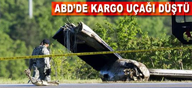 ABD'de kargo uçağı düştü