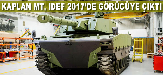 Kaplan MT, IDEF 2017'de görücüye çıktı