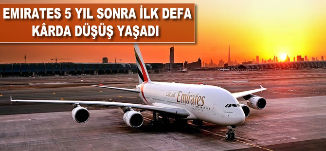 Emirates 5 yıl sonra ilk defa kârda düşüş yaşadı
