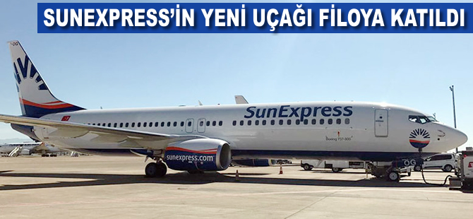 Sunexpress'in yeni uçağı filoya katıldı