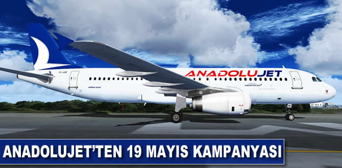 Anadolujet'ten 19 Mayıs kampanyası