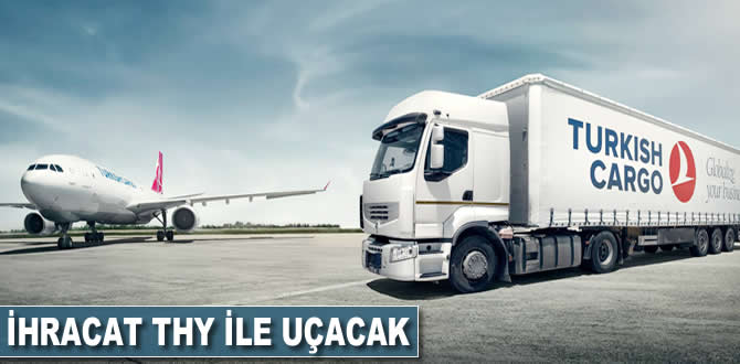 İhracat THY ile uçacak