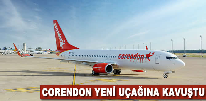 Corendon yeni uçağına kavuştu