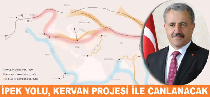 "İpek Yolu, Kervan Projesi ile canlanacak"