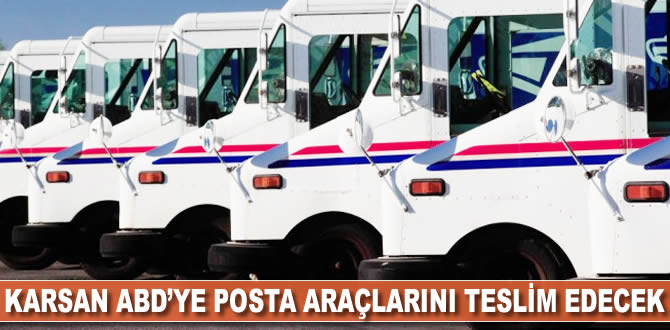 Karsan ABD'ye posta araçlarını teslim edecek