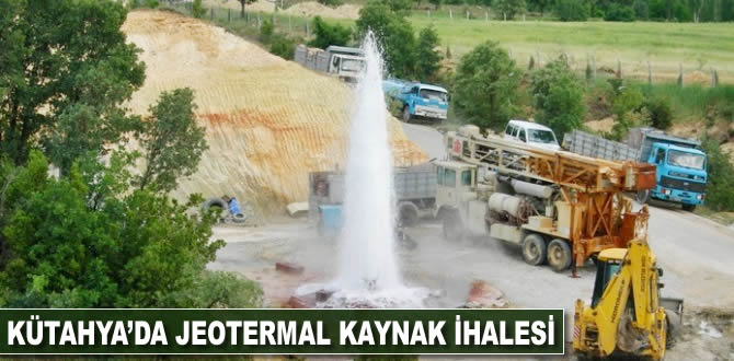 Kütahya'da jeotermal kaynak ihalesi