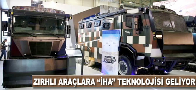 Zırhlı araçlara 'İHA' teknolojisi geliyor