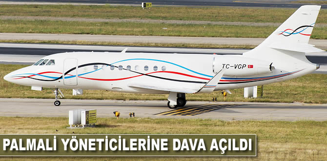 Palmali yöneticilerine dava açıldı
