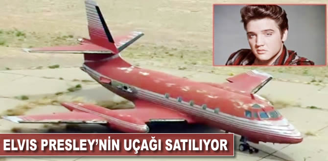 Elvis Presley'nin uçağı satılıyor