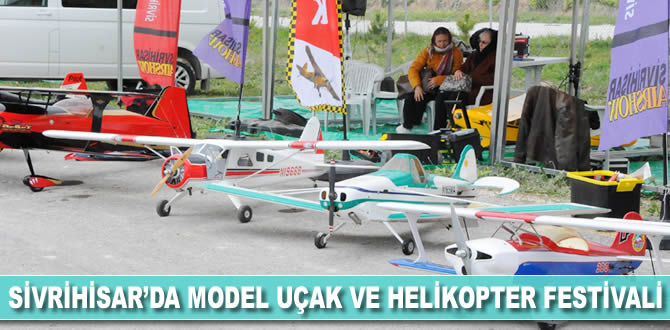 Sivrihisar'da model uçak ve helikopter festivali