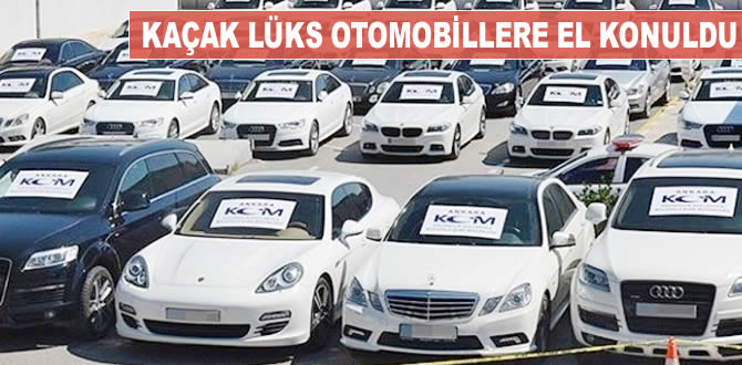 Kaçak lüks otomobillere el konuldu