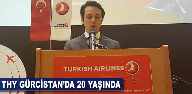 THY Gürcistan'da 20 yaşında