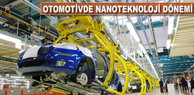 Otomotivde nanoteknoloji dönemi
