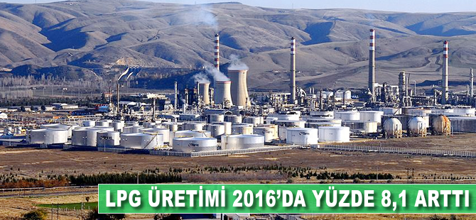 LPG üretimi 2016'da yüzde 8,1 arttı