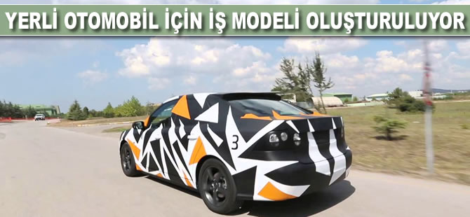 Yerli otomobil için 'iş modeli' oluşturuluyor