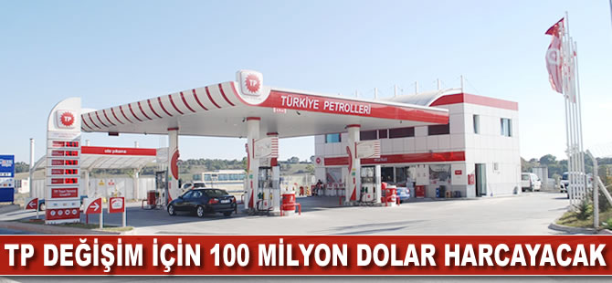 TP değişim için 100 milyon dolar harcayacak