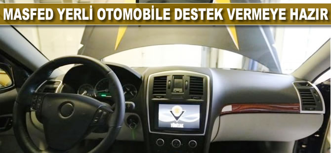 MASFED yerli otomobile destek vermeye hazır