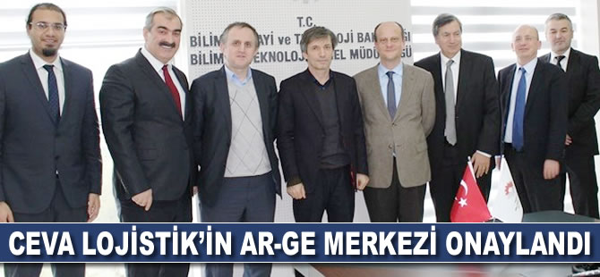 Ceva Lojistik’in Ar-Ge merkezi onaylandı