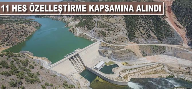 11 HES özelleştirme kapsamına alındı