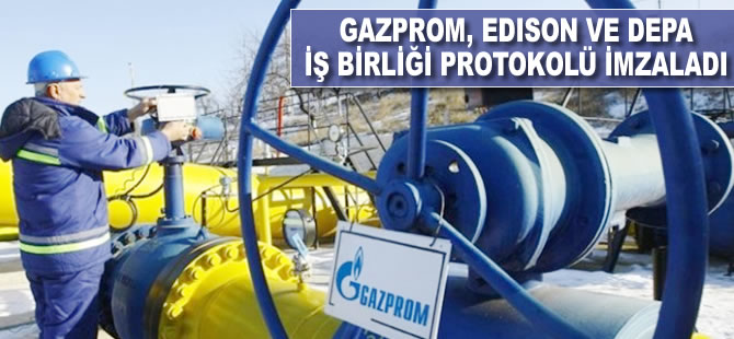 Gazprom, Edison ve DEPA iş birliği protokolü imzaladı