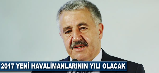 2017 yeni havalimanlarının yılı olacak