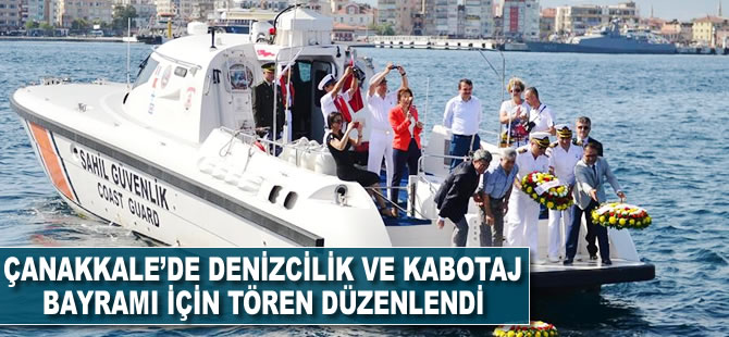 Çanakkale'de Denizcilik ve Kabotaj Bayramı için tören düzenlendi