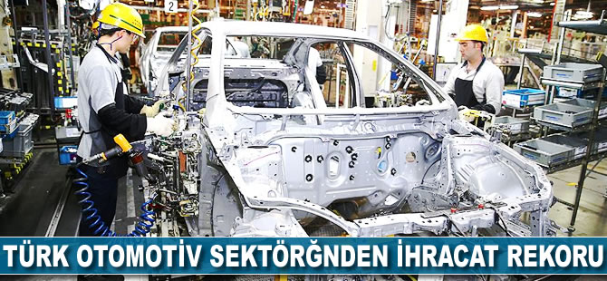 Türk otomotiv sektöründen ihracat rekoru