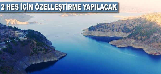 2 HES için özelleştirme yapılacak
