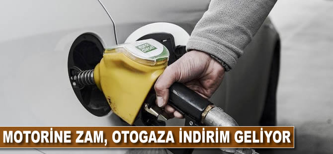 Motorine zam, otogaza indirim geliyor