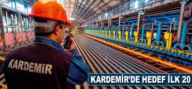 Kardemir'de hedef ilk 20