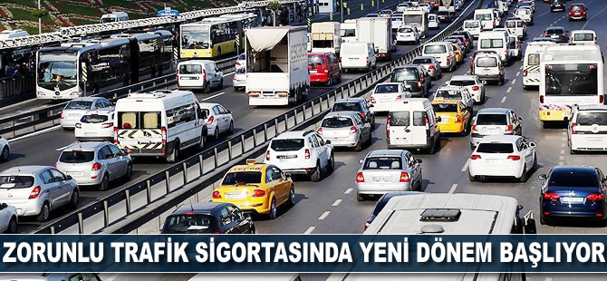 Zorunlu trafik sigortasında yeni dönem başlıyor