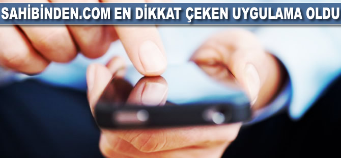 Sahibinden.com "en dikkat çeken mobil uygulama" oldu