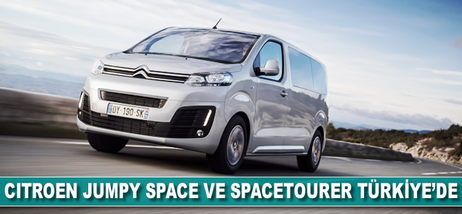 Citroen Jumpy Space ve SpaceTourer Türkiye'de