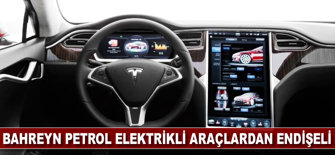 Bahreyn Petrol elektrikli araçlardan endişeli