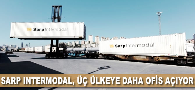 Sarp Intermodal, 3 ülkeye daha ofis açıyor