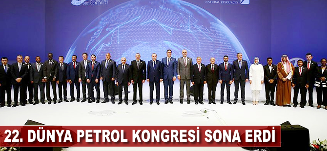 22. Dünya Petrol Kongresi sona erdi