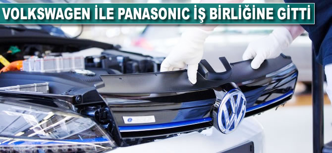 Volkswagen ile Panasonic iş birliğine gitti