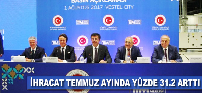 İhracat temmuzda yüzde 31,2 arttı