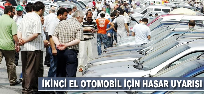 İkinci el otomobil için 'hasar' uyarısı
