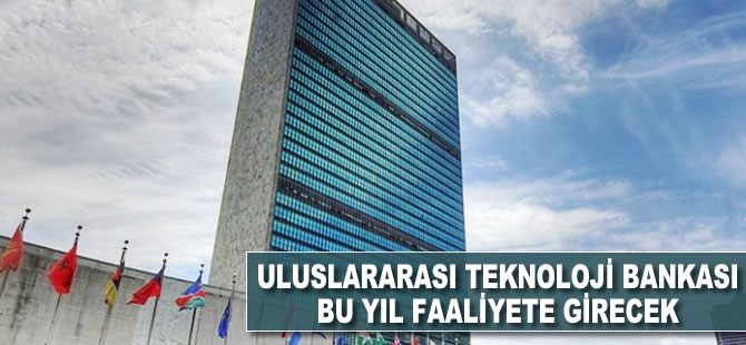 Uluslararası Teknoloji Bankası bu yıl faaliyete geçecek