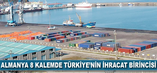 Almanya, 8 kalemde Türkiye'nin ihracat birincisi
