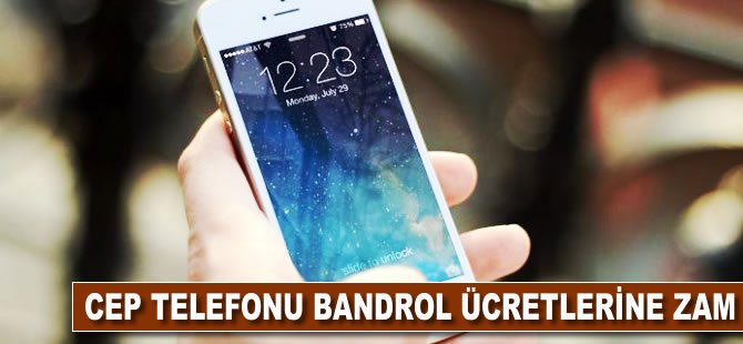 Cep telefonu bandrol ücretlerine zam