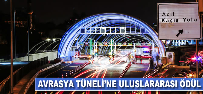 Avrasya Tüneli’ne uluslararası ödül