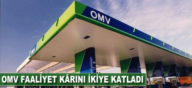 OMV faaliyet kârını ikiye katladı