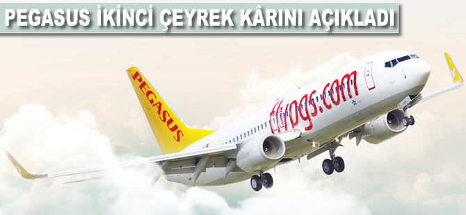 Pegasus ikinci çeyrek kârını açıkladı