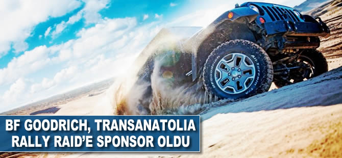 BF Goodrich, Transanatolia Rally Raid'e sponsor oldu