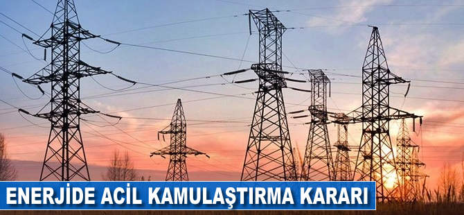 TEİAŞ'a ait bazı taşınmazlar için acil kamulaştırma kararı alındı